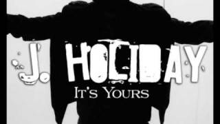 It&#39;s yours    ( j holiday )
