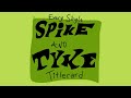 Every Single Spike And Tyke Titlecard