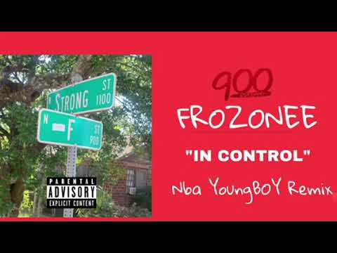 Frozonee “In Control” Nba youngboy remix (BroGang)