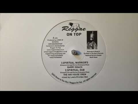 Spiritual Warriors - Barry Issacs / Spiritual Dub - The Inn House Crew    Reggae On Top – ROT027