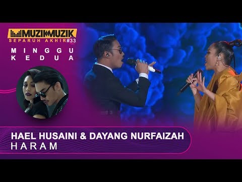 Haram - Hael Husaini & Dayang Nurfaizah | #SFMM33