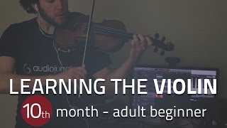 Learning the violin (10th month) - adult beginner progress