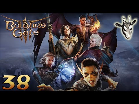 #38 ● Die Tieflinge packen ihre Sachen ● Baldur's Gate III [BLIND]