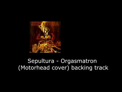 Sepultura Orgasmatron Motã¶Rhead Cover Backing Track 1