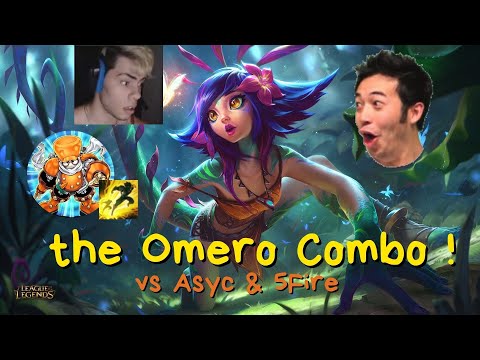 Doaenel loves my Neeko vs Asyc and 5Fire - the omero combo !