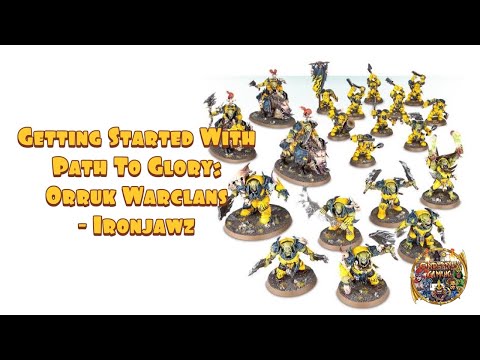 Starting Path To Glory with Orruk Warclans - Ironjawz