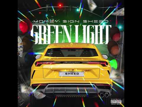 Money sign sheed - Green Light