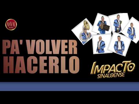Impacto Sinaloense - Rompimos Las Reglas