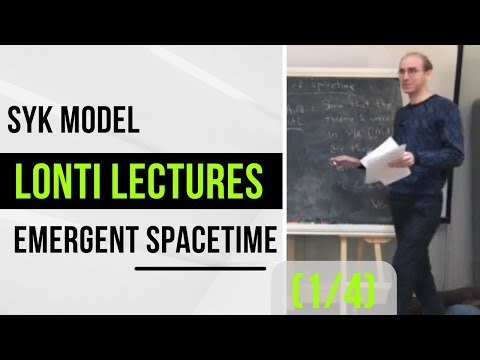 (1/4) On the SYK model and the emergence of spacetime - Damian Galante