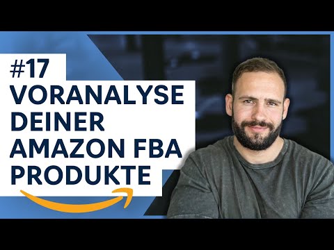 Amazon FBA Produkt finden: Voranalyse (#17)