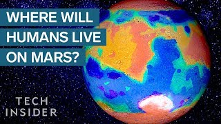 This Map Shows Where We&#39;ll Live On Mars