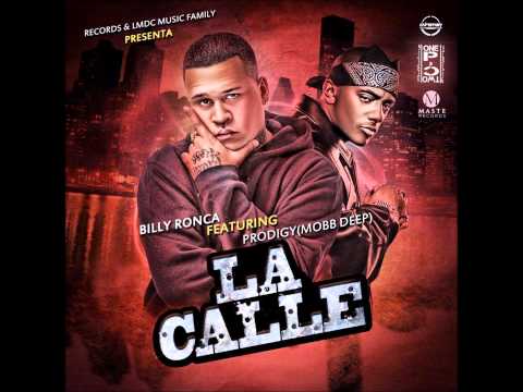 Billy Ronca Ft Prodigy (Mobb Deep) - La Calle
