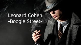Leonard Cohen-  Boogie Street- magyar fordítás