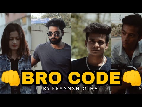 Reyansh ojha The bro code