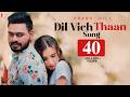 Dil Vich Thaan Song Prabh Gill Punjabi Song Heartbreak Song