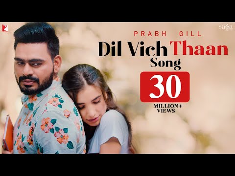 Dil Vich Thaan Song | Prabh Gill | Punjabi Song | 