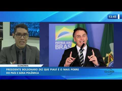 O DIA NEWS 20 01 2020  Bolsonaro diz que PiauiÌ eÌ o mais pobre do paiÌs e gera poleÌ‚mica