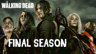 The Walking Dead Season 11 Trailer: FINAL Season Explained
