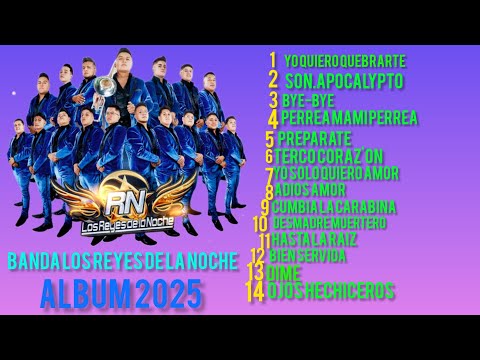 BANDA LOS REYES  DE LA NOCHE / ALBUM 2025 "DIME" 🎵🎶✅️🔥✔️