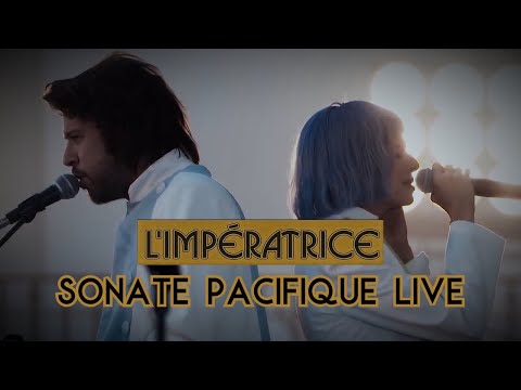 L'Impératrice - Sonate Pacifique Live (Grand Palais de París)