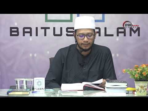 11-03-2019 Ustaz Khairil Anwar : Syarah Bulughul Maram |