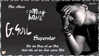 G.Soul (지 소울) - Superstar k-pop [german Sub] Mini Album - Coming Home