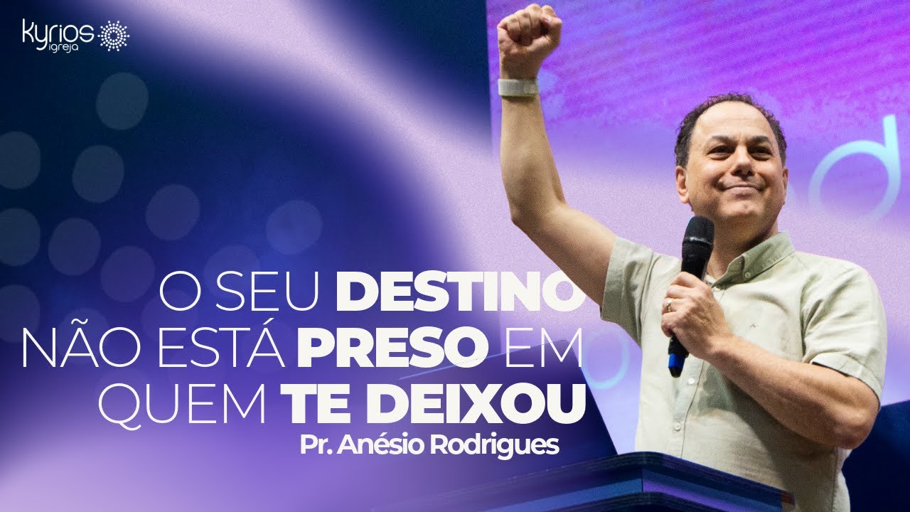 Nada irá impedir o que Deus quer fazer na sua vida - Pr. Anésio Rodrigues