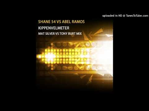 Shane 54 Vs Abel Ramos - Kippenvelmeter (Mat Silver Vs Tony Burt Mix)