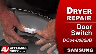 Samsung Dryer Will Not Run - Door Switch Repair and Diagnostic