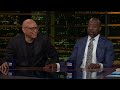Overtime with Bill Maher: Sen. Raphael Warnock, Larry Wilmore (HBO)