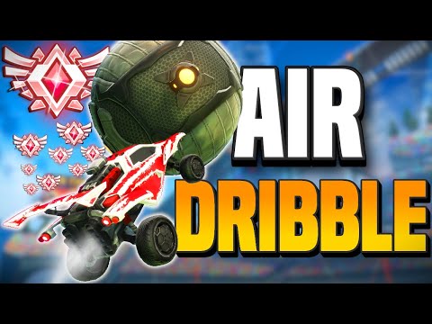 AIR DRIBBLE LERNEN | DER ULTIMATIVE GUIDE | Rocket League