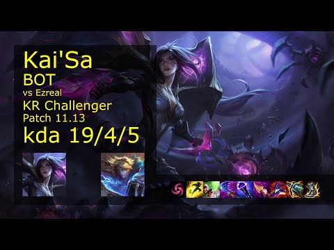 Kai'Sa ADC vs Ezreal - KR Challenger 19/4/5 Patch 11.13 Gameplay // [롤] 카이사 vs 이즈리얼