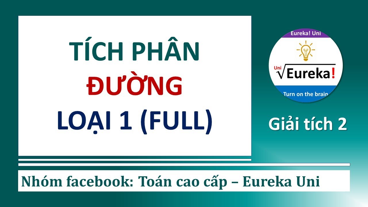 Giải tích 2 | 3.1 Tích phân đường loại 1 - lý thuyết và bài tập