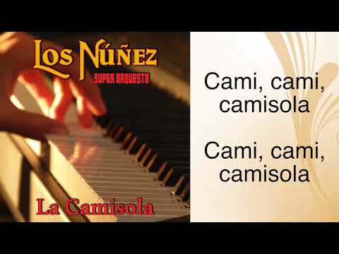 LOS NUÑEZ - LA CAMISOLA