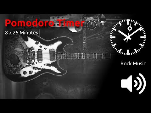 Pomodoro Timer 8 x 25min ~ Rock Music  🖤 ⬛️ 🔊