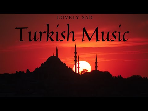 Lovely sad turkish music