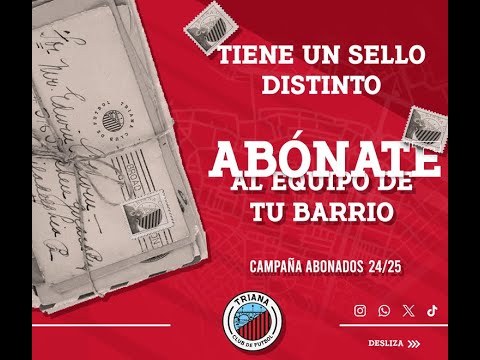 CAMPAÑA DE ABONADOS TRIANA CF TEMPORADA 24-25 | TRIANA, #TieneUnSelloDistinto