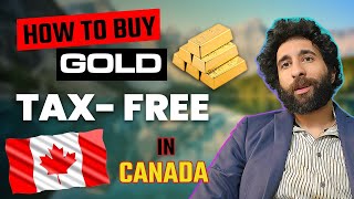 HowTo Buy GOLD In Canada — Tax FREE!