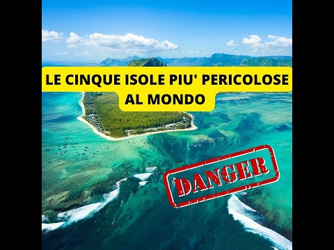 "Le 5 Isole Più Pericolose del Mondo: Un Viaggio tra Bellezza e Pericolo"