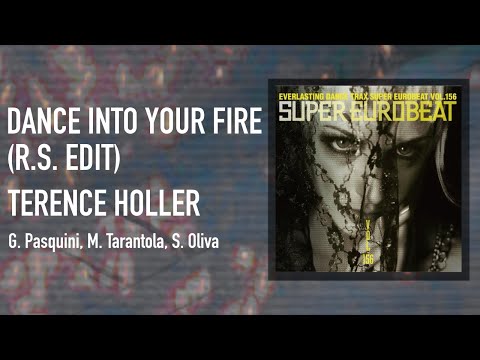 DANCE INTO YOUR FIRE (R.S. EDIT) / TERENCE HOLLER