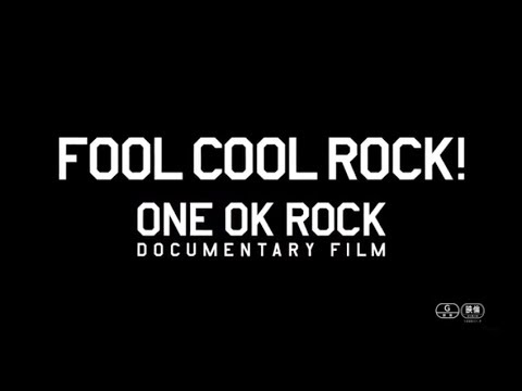 FOOL COOL ROCK! ONE OK ROCK DOCUMENTARY FILM [Official Trailer]