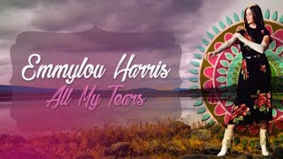 Emmylou Harris - All My Tears (Lyrics + Subtitulos)
