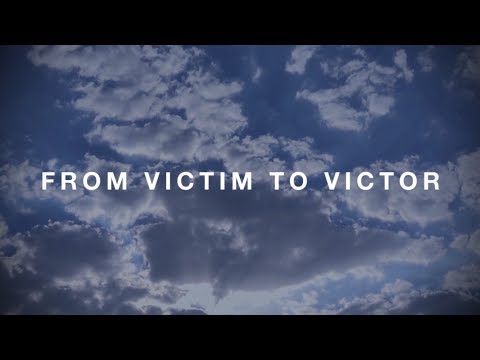 From Victim to Victor