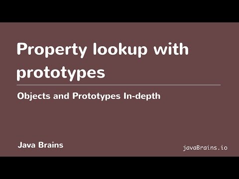 Objects and Prototypes In-depth 13 - Property lookup with prototypes