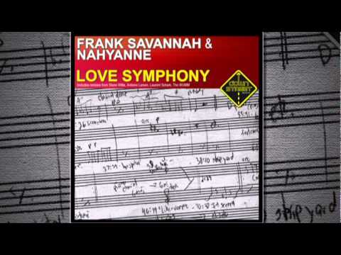 Frank Savannah & Nahyanne - Love Symphony (Antoine Larsen Remix)