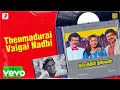 Dharmathin Thalaivan - Thenmadurai Vaigai Nadhi Lyric | Rajinikanth | Ilaiyaraaja
