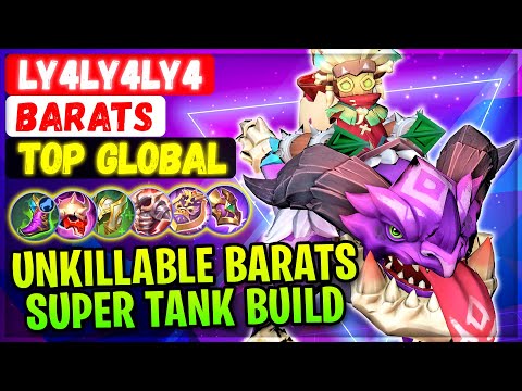 Unkillable Barats Super Tank Build [ ly4ly4ly4 Barats ] Mobile Legends Gameplay And Build.