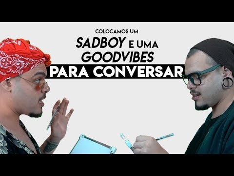 we got a SADBOY and a GOODVIBES to talk (without them knowing)