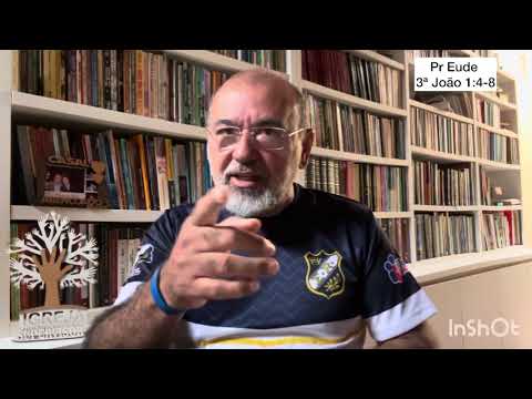 Sejamos fiéis a Deus - devocional diário com o Pr Eude Cabral Figueredo - 3ª João 1:4-8 - 15.08.2025