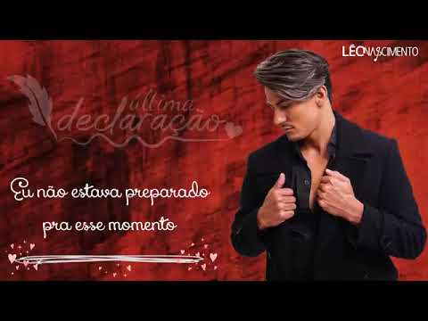 Léo Nascimento   ÚLTIMA DECLARAÇÃO